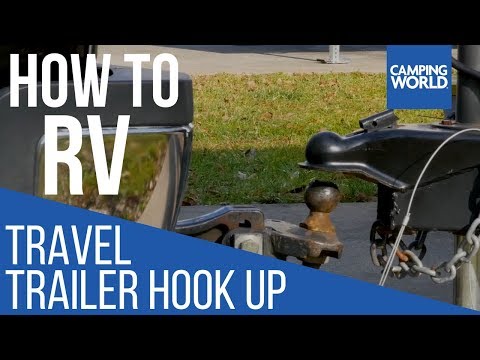 Hooking up a Travel Trailer - How To RV: Camping World